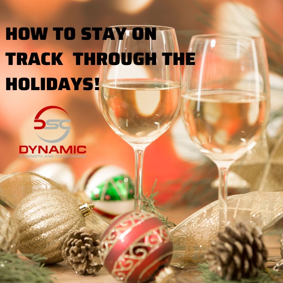 HOW TO STAY ON TRACK THROUGH THE HOLIDAYS
